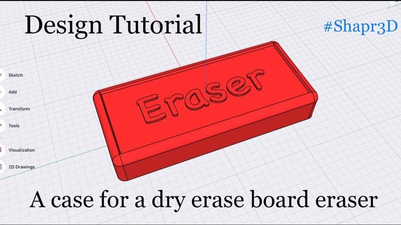 Design Tutorial: Design a case for an eraser